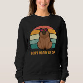 Don t Be Worry Be Capy  Capybara Sunglasses Trui (Voorkant)