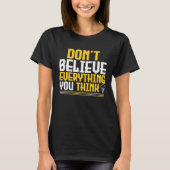 Don t Believe Everything You Think Light Bulb Mind T-shirt (Voorkant)