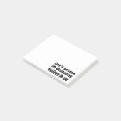 Don’t believe in Unicorns - Believe in me Post-it® Notes (Schuin)