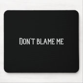 Don’t Blame Me  Muismat (Voorkant)