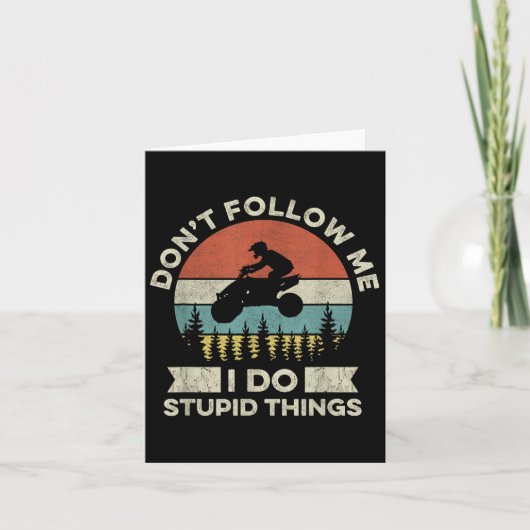 Don’t Follow Me - I Do Stud Things Quote For A Atv Kaart (Voorkant)