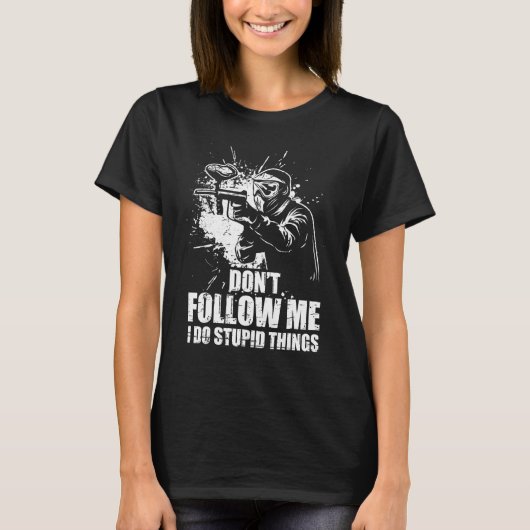 Don t Follow Me I Do Stupid Things Paintball Game  T-shirt (Voorkant)