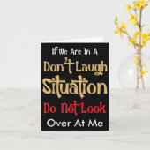 Don’t Laugh Situation Dont Look Over At Me Funny Q Kaart (Gele Bloem)
