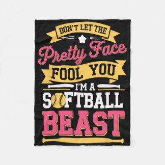 Don’t Let The Pretty Face Fool You I’m A Softll Be Fleece Deken