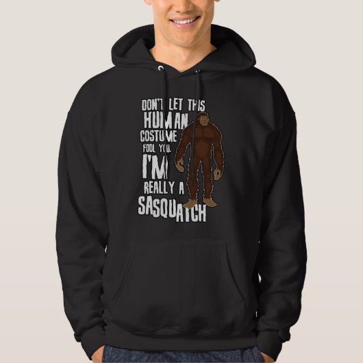 Don t Let This Fool You  Sasquatch Halloween Costu Hoodie (Voorkant)