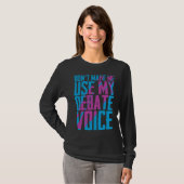 Don t Make Me Use My Debate Voice Discuss Discours T-shirt (Voorkant volledig)