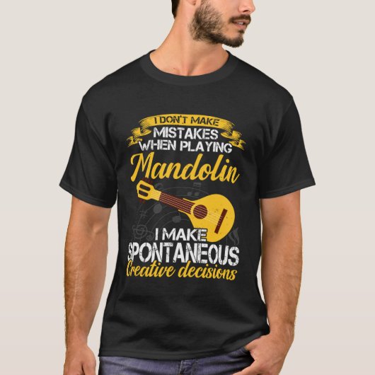 Don t Make Mistakes Playing Mandolin Musician Play T-shirt (Voorkant)