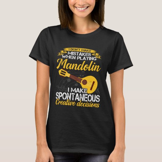 Don t Make Mistakes Playing Mandolin Musician Play T-shirt (Voorkant)