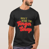 Don´t Make This Ginger Snap Redhead Christmas Cook T-shirt (Voorkant)