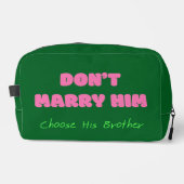 Don’t Marry Him Choose His Brother - Funny Quote Toilettasje (Voorkant)