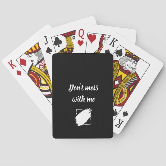 “Don’t Mess With Me” Custom Playing Cards Pokerkaarten (Achterkant)