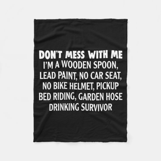 Don’t Mess With Me I’m Wooden Son Lead Paint No Ca Fleece Deken (Voorkant)
