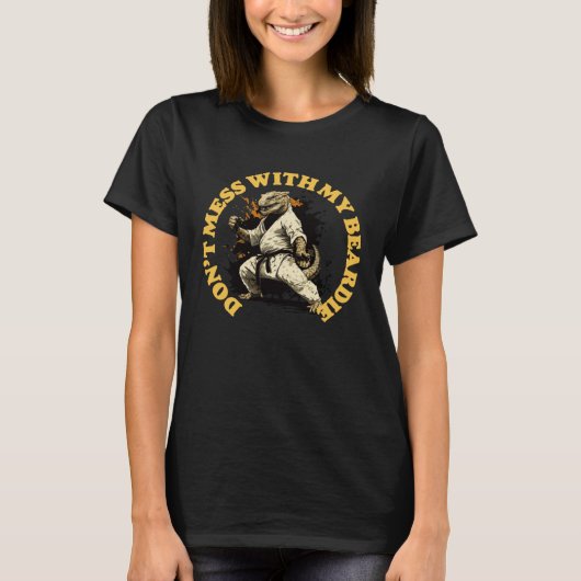Don t Mess With My Beardie  Bearded Dragon Karate  T-shirt (Voorkant)