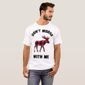 Don’t Moose With Me Funny Plaid Design T-shirt (Voorkant volledig)
