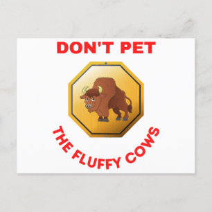 Don’t pet the fluffy cows  briefkaart