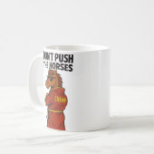 Don T Push The Horses Koffiemok (Voorkant links)