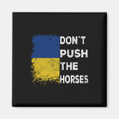 Don´t Push The Horses Ukraine Flag 1 Magneet (Voorkant)