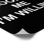Don’t Roofie Me I'm Willing Poster (Hoek)