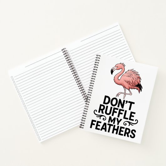 Don’t Ruffle My Feathers Funny Flamingo Notitieboek (Binnen)