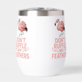 Don’t Ruffle My Feathers Funny Flamingo Saying (Voorkant)