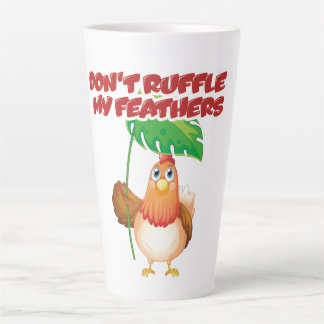 Don’t Ruffle My Feathers Latte Mok