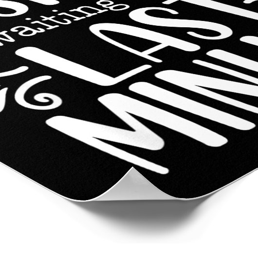 Don’t Rush Me, Sarcastic Quotes Funny  Poster (Hoek)