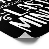 Don’t Rush Me, Sarcastic Quotes Funny Poster (Hoek)