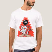 Don’t Scratch the 8! Funny Billiards Pool T-shirt (Voorkant)