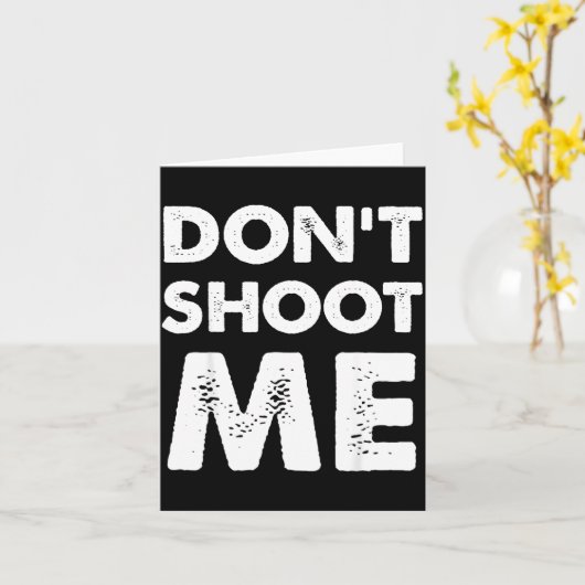 Don’t Shoot Me  Kaart (Gele Bloem)