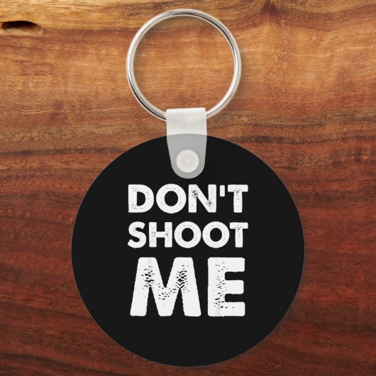 Don’t Shoot Me  Sleutelhanger (Voorkant)