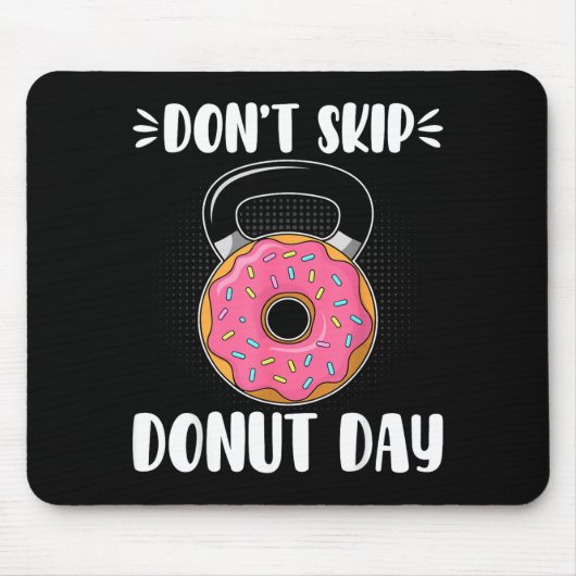 Don’t Skip Donut Day Funny Workout For Donut Lover Muismat (Voorkant)