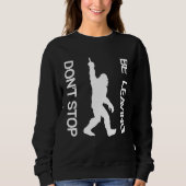 Don t Stop Be Leaving  Sasquatch Trui (Voorkant)
