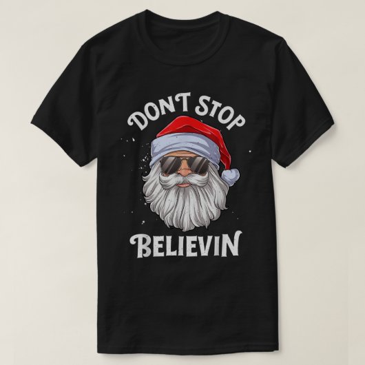 Don’t Stop Believin Santa Claus T-shirt (Design voorkant)