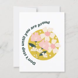 Don’t Stop Until You Are Proud Motivational Quote Briefkaart