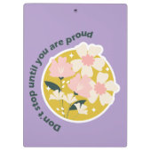 Don’t Stop Until You Are Proud Motivational Quote Klembord (Achterkant)