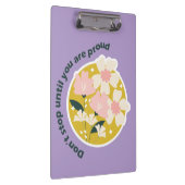 Don’t Stop Until You Are Proud Motivational Quote Klembord (Rechts)