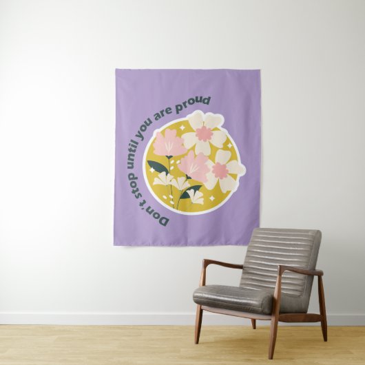 Don’t Stop Until You Are Proud  Motivational Quote Wandkleed (In situ)