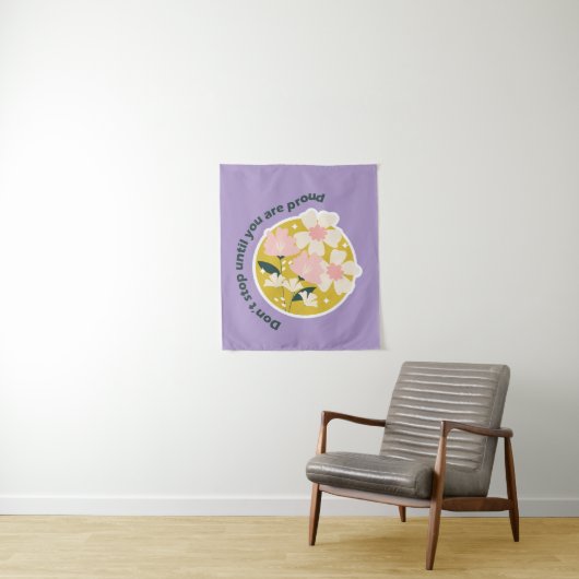 Don’t Stop Until You Are Proud Motivational Quote Wandkleed (In situ)