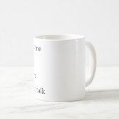 Don´t talk to me, coffee cup. koffiemok (Voorkant rechts)