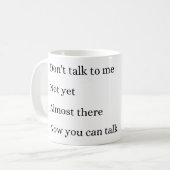 Don´t talk to me, coffee cup. koffiemok (Voorkant links)