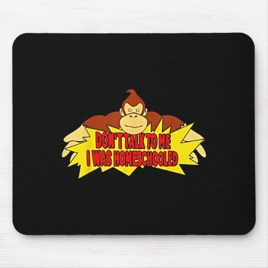 Don’t Talk To Me I Was Homeschooled  Muismat (Voorkant)