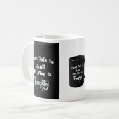 Don’t Talk to Me Mug – Sarcastic Coffee Cup Koffiemok (Voorkant links)