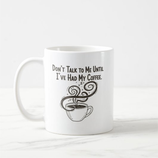 Don’t Talk to Me Until I’ve Had My Coffee Mug Koffiemok (Links)