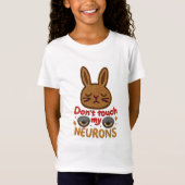 Don’t Touch My Neurons Cute Rabbit Embroidery Tee T-shirt (Voorkant)