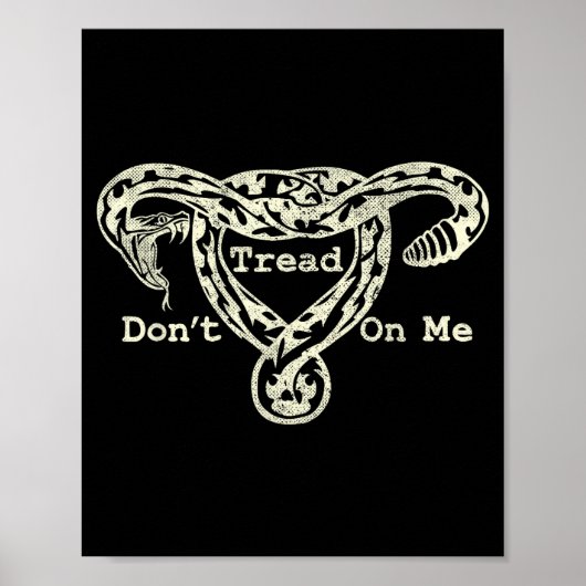 Don’t Tread On Me Uterus Snake Pro Roe Feminist  Poster (Voorkant)