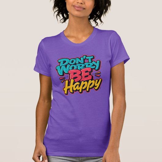 Don’t Worry Be Happy Graffiti T-Shirt (Voorkant)