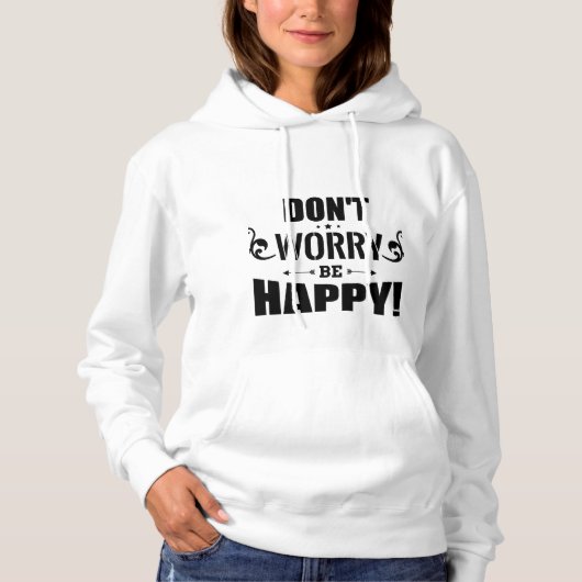 “Don’t Worry Be Happy”-trui Hoodie (Voorkant)