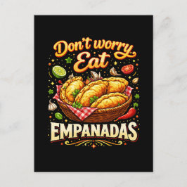 Don’t Worry, Eat Empanadas Briefkaart