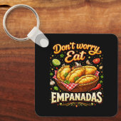 Don’t Worry, Eat Empanadas Sleutelhanger (Voorkant)