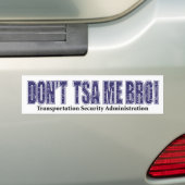Don-TSA-Me-BRO.xpng Bumpersticker (Op auto)